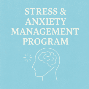 Stress & Anxiety Management Program